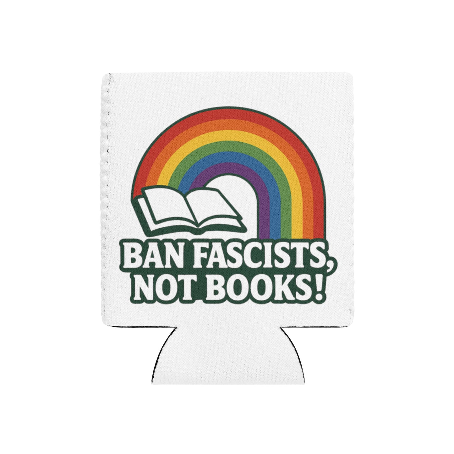 Ban Fascists, Not Books! regular 12 oz can cooler back product mockup from 8647 NOW