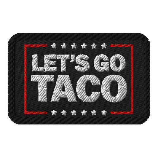 Let’s Go Taco embroidered patch from 8647 NOW