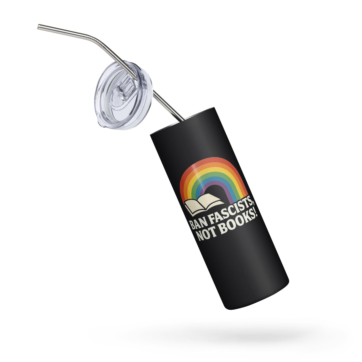Ban Fascists, Not Books! 20 oz stainless steel tumbler product mockup from 8647 NOW